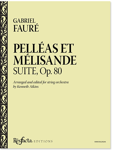Pelléas et Mélisande Suite, Op. 80